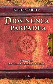 DIOS NUNCA PARPADEA. 50 LECCIONES PARA LOS MALOS MOMENTOS DE LA VIDA | 9788408108498 | BRETT, REGINA  | Llibreria Aqualata | Comprar libros en catalán y castellano online | Comprar libros Igualada