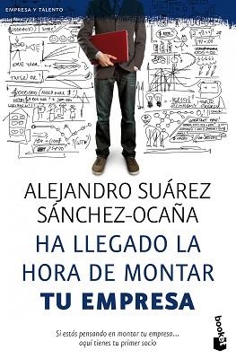 HA LLEGADO LA HORA DE MONTAR TU EMPRESA (BOOKET 4144) | 9788423428601 | SUAREZ SANCHEZ-OCAÑA, ALEJANDRO | Llibreria Aqualata | Comprar llibres en català i castellà online | Comprar llibres Igualada