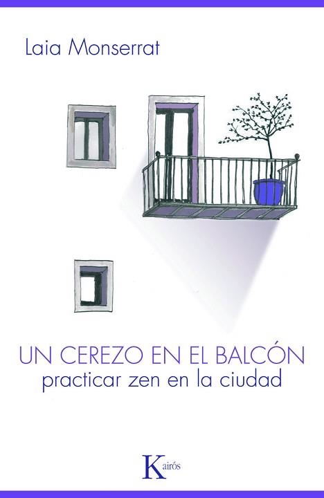 UN CEREZO EN EL BALCON | 9788499880303 | MONSERRAT SANJUÁN, LAIA | Llibreria Aqualata | Comprar libros en catalán y castellano online | Comprar libros Igualada