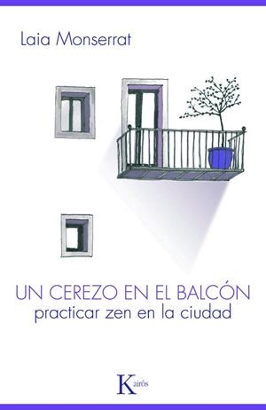 UN CEREZO EN EL BALCON | 9788499880303 | MONSERRAT SANJUÁN, LAIA | Llibreria Aqualata | Comprar llibres en català i castellà online | Comprar llibres Igualada