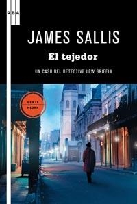 TEJEDOR, EL (SERIE NEGRA 70) | 9788498678055 | SALLIS, JAMES | Llibreria Aqualata | Comprar libros en catalán y castellano online | Comprar libros Igualada