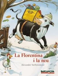 FLORENTINA I LA NEU, LA (ALBUM IL·LUSTRAT) | 9788448926656 | STEFFENSMEIER, ALEXANDER | Llibreria Aqualata | Comprar llibres en català i castellà online | Comprar llibres Igualada