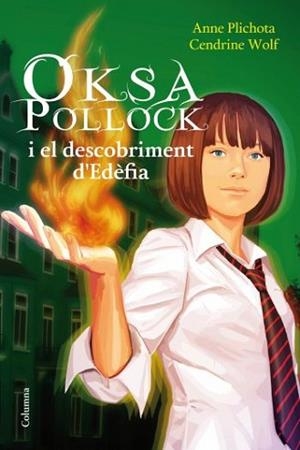 OKSA POLLOCK I EL DESCOBRIMENT D'EDEFIA | 9788466413992 | PLICHOTA, ANNE / WOLF, CENDRINE | Llibreria Aqualata | Comprar llibres en català i castellà online | Comprar llibres Igualada
