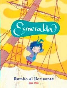 ESMERALDA. RUMBO AL HORIZONTE | 9788479428426 | ROJO, SARA | Llibreria Aqualata | Comprar libros en catalán y castellano online | Comprar libros Igualada