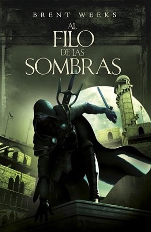 AL FILO DE LAS SOMBRAS (EL ANGEL DE LA NOCHE II) | 9788401339059 | WEEKS, BRENT | Llibreria Aqualata | Comprar libros en catalán y castellano online | Comprar libros Igualada