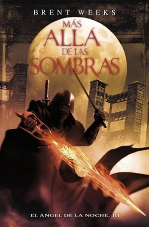 MAS ALLA DE LAS SOMBRAS (ANGEL DE LA NOCHE III) | 9788401339141 | WEEKS, BRENT | Llibreria Aqualata | Comprar libros en catalán y castellano online | Comprar libros Igualada