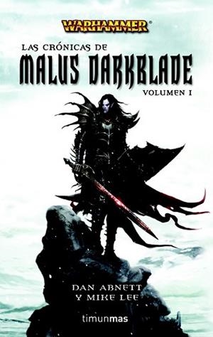 CRONICAS DE MALUS DARKBLADE, LAS VOLUMEN 1 | 9788448038441 | ABNETT, DAN / LEE, MIKE | Llibreria Aqualata | Comprar libros en catalán y castellano online | Comprar libros Igualada