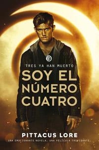 SOY EL NUMERO CUATRO (LEGADOS DE LORIEN 1) | 9788427200708 | LORE, PITTACUS | Llibreria Aqualata | Comprar llibres en català i castellà online | Comprar llibres Igualada
