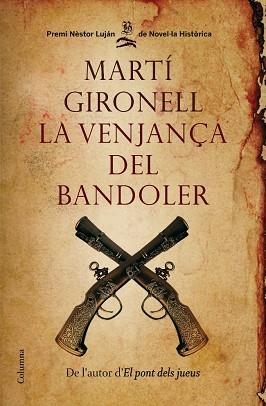 VENJANÇA DEL BANDOLER, LA (COLUMNA 770) | 9788466409537 | GIRONELL, MARTÍ | Llibreria Aqualata | Comprar libros en catalán y castellano online | Comprar libros Igualada