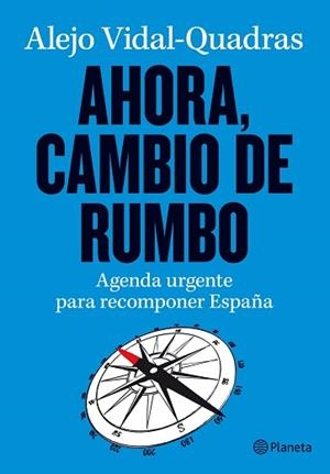 AHORA, CAMBIO DE RUMBO | 9788408003564 | VIDAL-QUADRAS, ALEJO | Llibreria Aqualata | Comprar llibres en català i castellà online | Comprar llibres Igualada