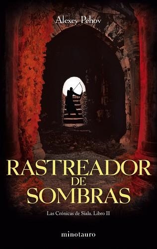 RASTREADOR DE SOMBRAS (CRONICAS DE SIALA II) | 9788445077849 | PEHOV, ALEXEY | Llibreria Aqualata | Comprar libros en catalán y castellano online | Comprar libros Igualada