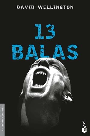 13 BALAS (BOOKET 8034) | 9788445078778 | WELLINGTON, DAVID | Llibreria Aqualata | Comprar libros en catalán y castellano online | Comprar libros Igualada