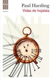 VIDAS DE HOJALATA | 9788490061558 | HARDING, PAUL | Llibreria Aqualata | Comprar libros en catalán y castellano online | Comprar libros Igualada