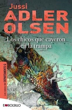 CHICOS QUE CAYERON EN LA TRAMPA, LOS (DEPARTAMENTO Q 2) | 9788415140603 | ADLER-OLSEN, JUSSI | Llibreria Aqualata | Comprar llibres en català i castellà online | Comprar llibres Igualada