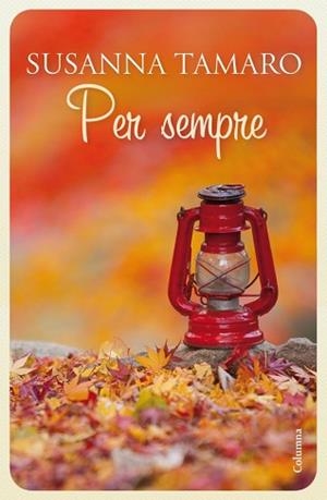 PER SEMPRE (CLASSICA 909) | 9788466414692 | TAMARO, SUSANNA | Llibreria Aqualata | Comprar libros en catalán y castellano online | Comprar libros Igualada