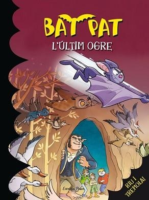 BAT PAT 19. L'ULTIM OGRE | 9788499327297 | PANAVELLO, ROBERTO | Llibreria Aqualata | Comprar libros en catalán y castellano online | Comprar libros Igualada