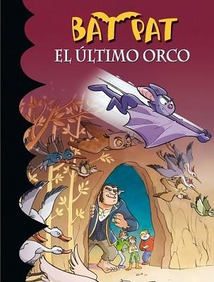 BAT PAT 19. EL ULTIMO ORCO | 9788484418627 | PAVANELLO, ROBERTO | Llibreria Aqualata | Comprar llibres en català i castellà online | Comprar llibres Igualada