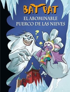 BAT PAT 20. EL ABOMINABLE PUERCO DE LAS NIEVES | 9788484419068 | PAVANELLO, ROBERTO | Llibreria Aqualata | Comprar llibres en català i castellà online | Comprar llibres Igualada