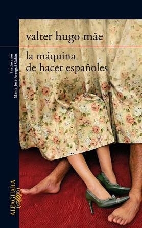 MAQUINA DE HACER ESPAÑOLES, LA | 9788420407500 | MAE, VICTOR HUGO | Llibreria Aqualata | Comprar libros en catalán y castellano online | Comprar libros Igualada
