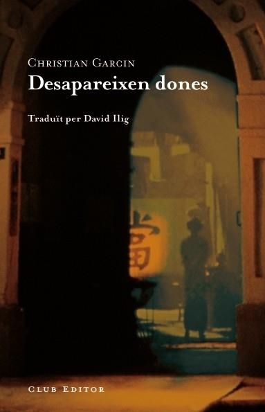 DESAPAREIXEN DONES | 9788473291637 | GARCIN, CHRISTIAN | Llibreria Aqualata | Comprar llibres en català i castellà online | Comprar llibres Igualada