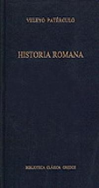 HISTORIA ROMANA (BIB. CLASICA 284) | 9788424922849 | PATERCULO, VELEYO | Llibreria Aqualata | Comprar libros en catalán y castellano online | Comprar libros Igualada