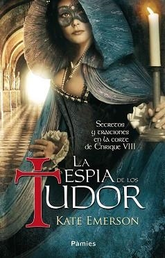 ESPÍA DE LOS TUDOR, LA | 9788496952935 | EMERSON, KATE | Llibreria Aqualata | Comprar libros en catalán y castellano online | Comprar libros Igualada