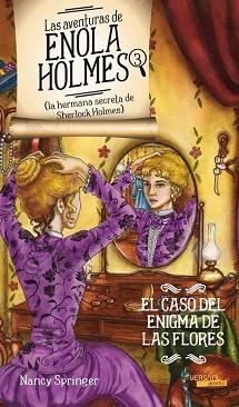 CASO DEL ENIGMA DE LAS FLORES, EL (LAS AVENTURAS DE ENOLA HOLMES 3) | 9788492929535 | SPRINGER, NANCY | Llibreria Aqualata | Comprar libros en catalán y castellano online | Comprar libros Igualada