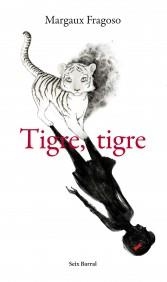 TIGRE, TIGRE | 9788432209369 | FRAGOSO, MARGAUX | Llibreria Aqualata | Comprar libros en catalán y castellano online | Comprar libros Igualada