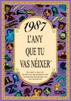 1987 L'ANY QUE TU VAS NEIXER | 9788489589605 | Llibreria Aqualata | Comprar libros en catalán y castellano online | Comprar libros Igualada