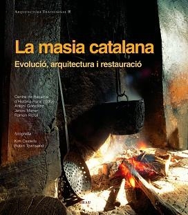 MASIA CATALANA, LA. EVOLUCIO, ARQUITECTURA I RESTAURACIO 9788495946980 | 9788495946522 | AA.VV. | Llibreria Aqualata | Comprar libros en catalán y castellano online | Comprar libros Igualada
