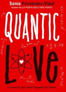 QUANTIC LOVE | 9788424641696 | FERNÁNDEZ-VIDAL, SONIA | Llibreria Aqualata | Comprar llibres en català i castellà online | Comprar llibres Igualada
