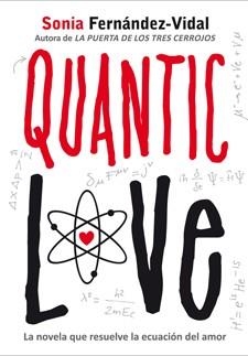 QUANTIC LOVE | 9788424641702 | FERNÁNDEZ-VIDAL, SONIA | Llibreria Aqualata | Comprar llibres en català i castellà online | Comprar llibres Igualada