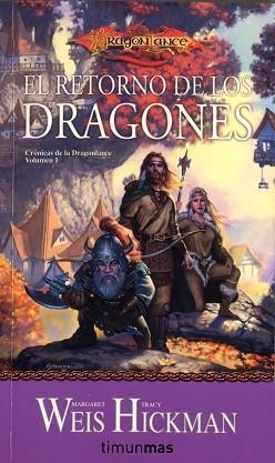 RETORNO DE LOS DRAGONES, EL (CRONICAS DE LA DRAGONLANCE 1) | 9788448038939 | WEIS, MARGARET / HICKMAN, TRACY | Llibreria Aqualata | Comprar libros en catalán y castellano online | Comprar libros Igualada
