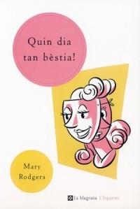 QUIN DIA TAN BESTIA! (ESPARVER 13) - NOU ISBN 978848264891 | 9788482643199 | RODGERS, MARY | Llibreria Aqualata | Comprar libros en catalán y castellano online | Comprar libros Igualada