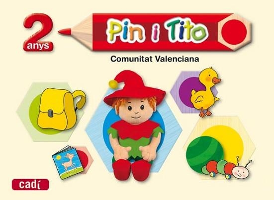 PIN I TITO 2 ANYS. COMUNITAT VALENCIANA | 9788447401895 | Llibreria Aqualata | Comprar libros en catalán y castellano online | Comprar libros Igualada