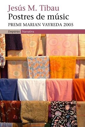 POSTRES DE MUSIC (NARRATIVA 268) - IPE UN ALTRE ISBN | 9788497871518 | TIBAU, JESUS M. | Llibreria Aqualata | Comprar libros en catalán y castellano online | Comprar libros Igualada