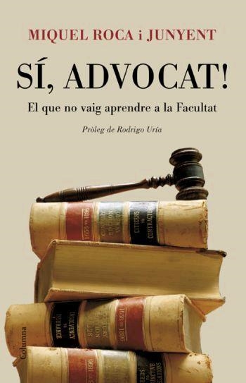 SI ADVOCAT - IPE UN ALTRE ISBN | 9788466408578 | ROCA I JUNYENT, MIQUEL | Llibreria Aqualata | Comprar llibres en català i castellà online | Comprar llibres Igualada