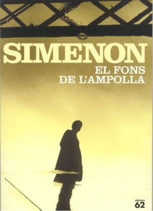 FONS DE L'AMPOLLA, EL - IPE UN ALTRE ISBN | 9788429753073 | SIMENON, GEORGES | Llibreria Aqualata | Comprar llibres en català i castellà online | Comprar llibres Igualada