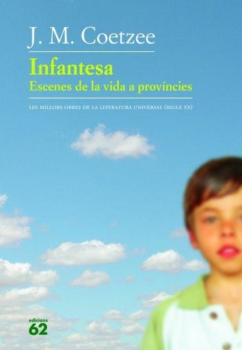 INFANTESA. ESCENES DE LA VIDA A PROVINCIES . IPE UN ALTRE ISBN | 9788429756760 | COETZEE, J.M. | Llibreria Aqualata | Comprar libros en catalán y castellano online | Comprar libros Igualada