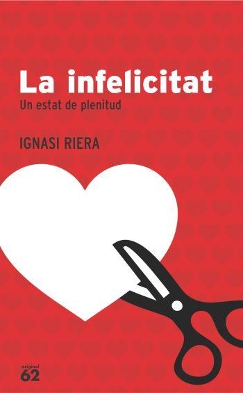 INFELICITAT, LA - IPE UN ALTRE ISBN | 9788429758603 | RIERA, IGNASI | Llibreria Aqualata | Comprar libros en catalán y castellano online | Comprar libros Igualada