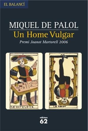 UN HOME VULGAR (EL BALANCI 543) - IPE UN ALTRE ISBN | 9788429759051 | DE PALOL, MIQUEL | Llibreria Aqualata | Comprar libros en catalán y castellano online | Comprar libros Igualada