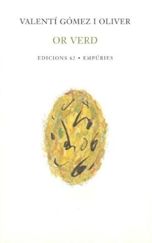 OR VERD (POESIA 102) - IPE UN ALTRE ISBN | 9788497870559 | GOMEZ OLIVER, VALENTI | Llibreria Aqualata | Comprar libros en catalán y castellano online | Comprar libros Igualada