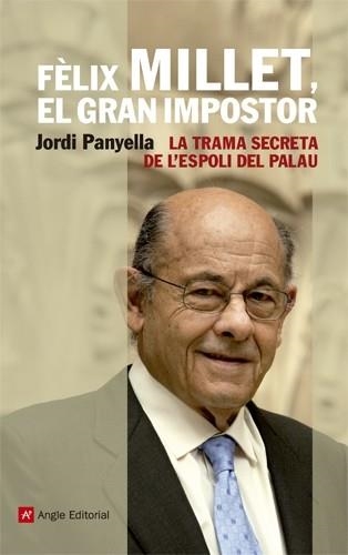 FÈLIX MILLET, EL GRAN IMPOSTOR | 9788415002895 | PANYELLA FERRERES, JORDI | Llibreria Aqualata | Comprar llibres en català i castellà online | Comprar llibres Igualada