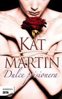 DULCE PRISIONERA | 9788498725933 | MARTIN, KAT | Llibreria Aqualata | Comprar libros en catalán y castellano online | Comprar libros Igualada