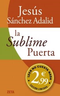 SUBLIME PUERTA, LA | 9788498726015 | SÁNCHEZ ADALID, JESÚS | Llibreria Aqualata | Comprar libros en catalán y castellano online | Comprar libros Igualada