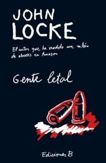 GENTE LETAL | 9788466650236 | LOCKE, JOHN | Llibreria Aqualata | Comprar llibres en català i castellà online | Comprar llibres Igualada