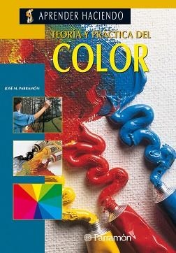 TEORIA Y PRACTICA DEL COLOR | 9788434210219 | Parramón, José María | Llibreria Aqualata | Comprar libros en catalán y castellano online | Comprar libros Igualada