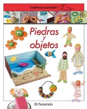 PIEDRAS Y OBJETOS (VAMOS A CREAR) | 9788434224322 | Llibreria Aqualata | Comprar libros en catalán y castellano online | Comprar libros Igualada