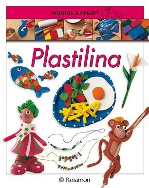 PLASTILINA (VAMOS A CREAR) | 9788434222830 | Llibreria Aqualata | Comprar libros en catalán y castellano online | Comprar libros Igualada