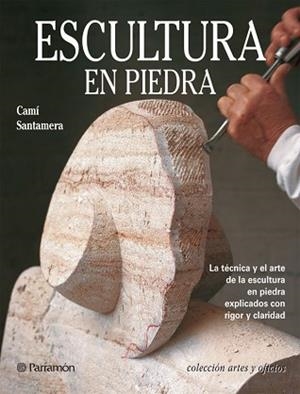 ESCULTURA EN PIEDRA (ARTES Y OFICIOS) | 9788434222816 | SANTAMERA,C. | Llibreria Aqualata | Comprar libros en catalán y castellano online | Comprar libros Igualada